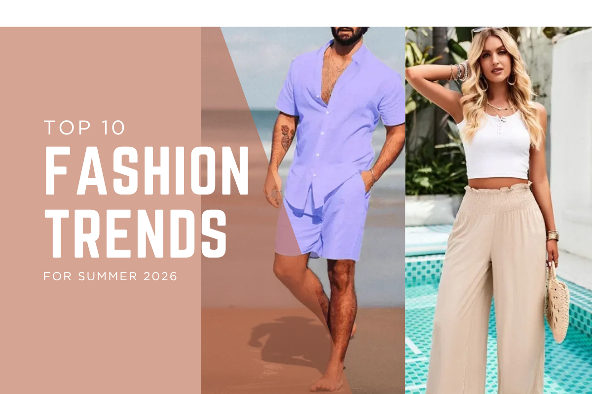 Top 10 Fashion Trends for Summer 2026